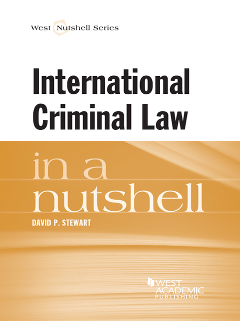 Cover image for book Stewart's International Criminal Law in a Nutshell