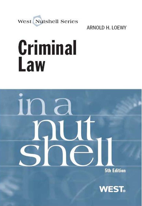 Cover image for book Loewy Criminal Law In a Nutshell
