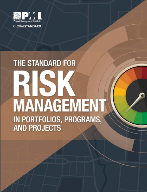 Cover image for book The Standard for Risk Management in Portfolios, Programs, and Projects
