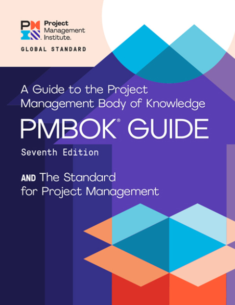 Cover image for book A Guide to the Project Management Body of Knowledge (PMBOK® Guide) and The Standard for Project Management