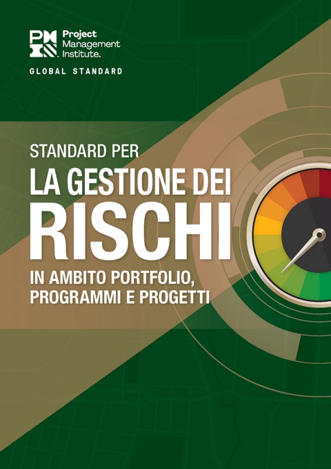 Cover image for book The Standard for Risk Management in Portfolios, Programs, and Projects (ITALIAN)