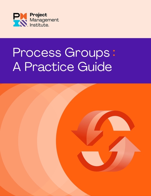 Process Groups:Practice Guide