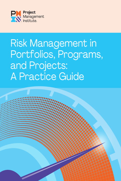 Cover image for book Risk Management in Portfolios, Programs, and Projects: A Practice Guide