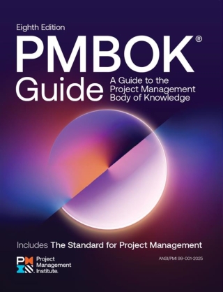 A Guide to the Project Management Body of Knowledge (PMBOK® Guide) — and The Standard for Project Management