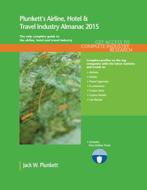 Cover image for book Plunkett's Airline, Hotel & Travel Industry Almanac 2015