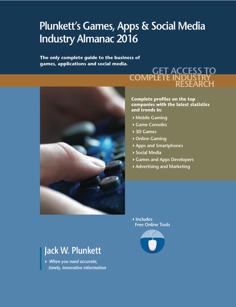 Cover image for book Plunkett's Games, Apps & Social Media Industry Almanac 2016