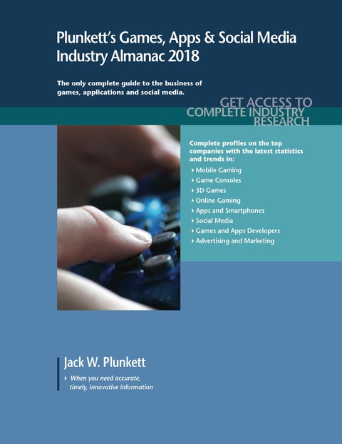 Cover image for book Plunkett's Games, Apps & Social Media Industry Almanac 2018