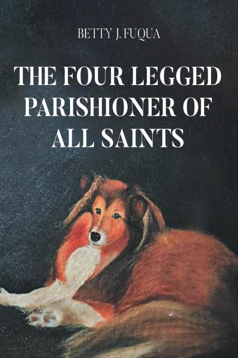 Cover image for book The Four Legged Parishioner of All Saints