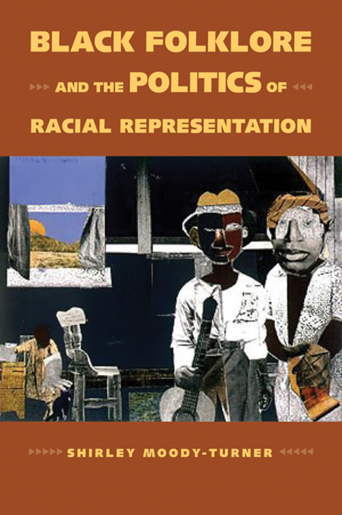 Cover image for book Black Folklore and the Politics of Racial Representation