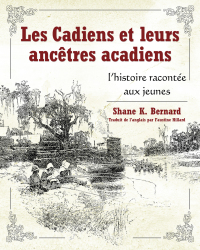 صورة الغلاف: Les Cadiens et leurs ancêtres acadiens 9781617037795