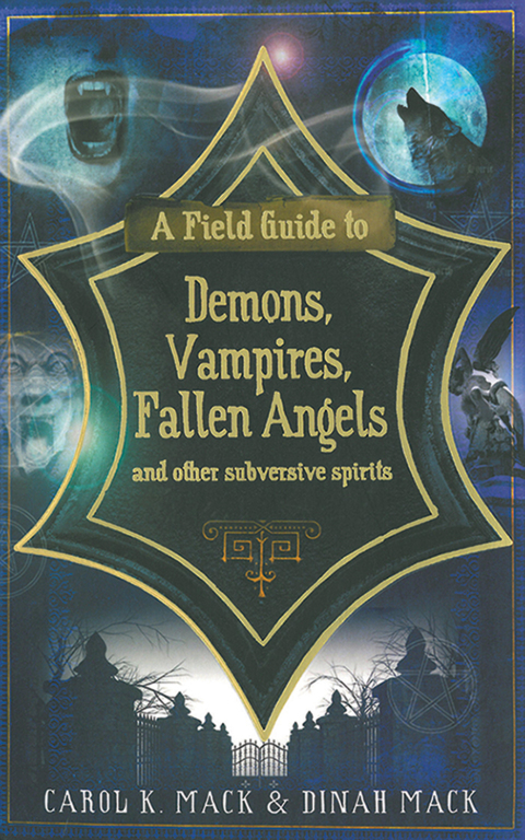 Cover image for book A Field Guide to Demons, Vampires, Fallen Angels and Other Subversive Spirits