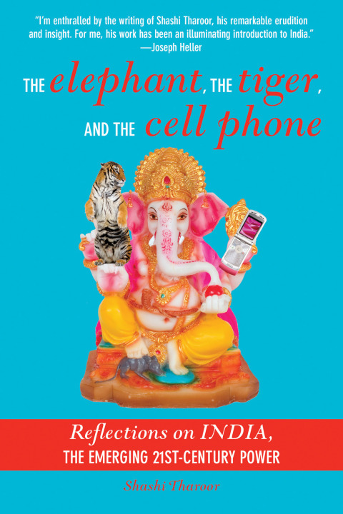 Cover image for book The Elephant, The Tiger, and the Cellphone