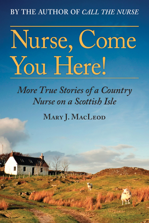 Cover image for book Nurse, Come You Here!