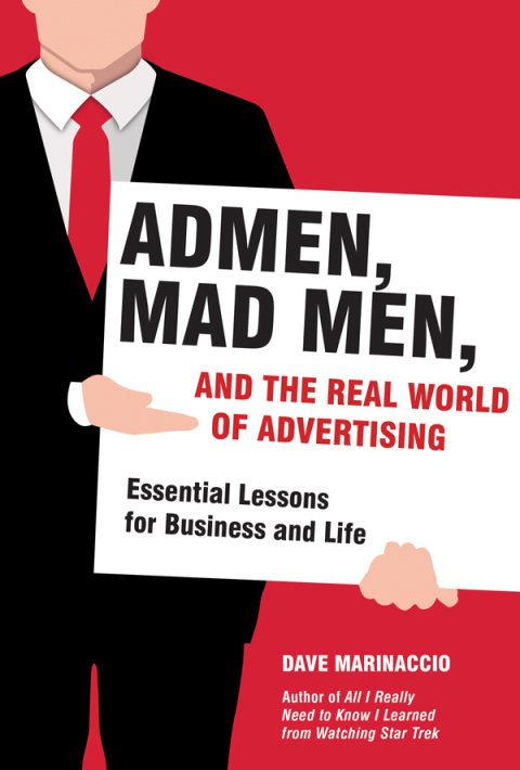 Cover image for book Admen, Mad Men, and the Real World of Advertising