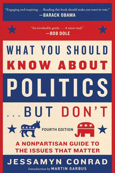 Cover image for book What You Should Know About Politics . . . But Don't, Fourth Edition