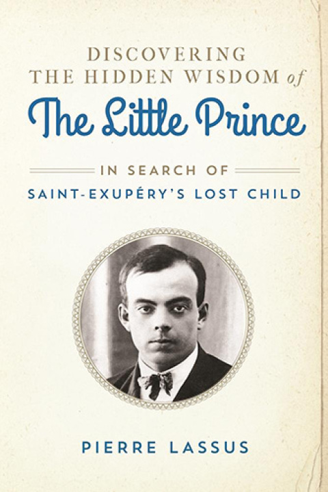 Cover image for book Discovering the Hidden Wisdom of The Little Prince