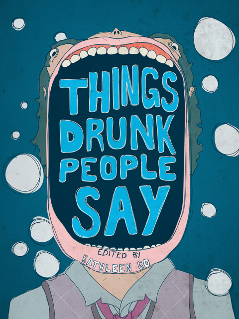 Cover image for book Things Drunk People Say