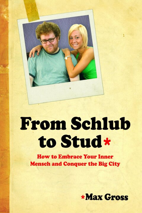 Cover image for book From Schlub to Stud