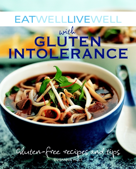 Cover image for book Eat Well Live Well with Gluten Intolerance