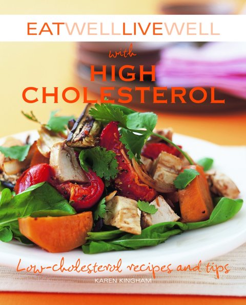 Cover image for book Eat Well Live Well with High Cholesterol