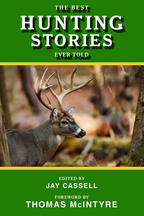 Cover image for book The Best Hunting Stories Ever Told