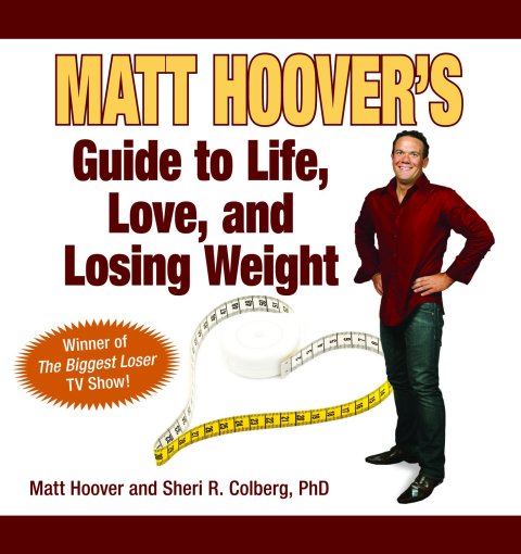 Cover image for book Matt Hoover's Guide to Life, Love, and Losing Weight