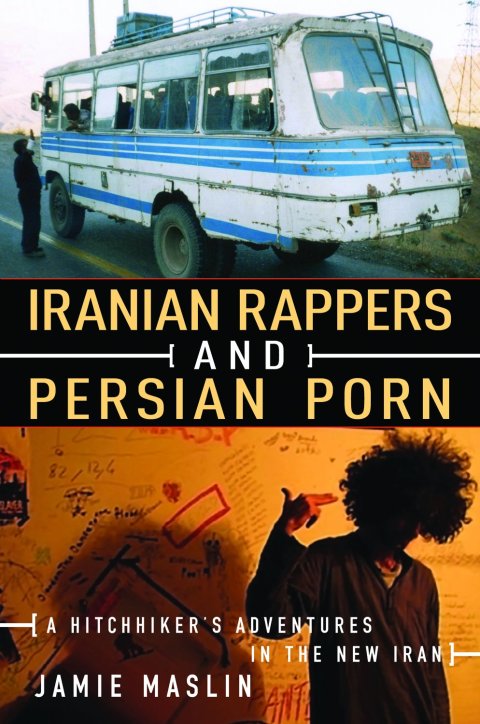 Cover image for book Iranian Rappers and Persian Porn