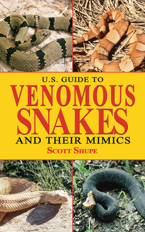 Cover image for book U.S. Guide to Venomous Snakes and Their Mimics