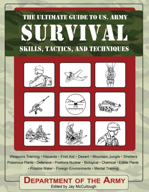 Cover image for book The Ultimate Guide to U.S. Army Survival Skills, Tactics, and Techniques