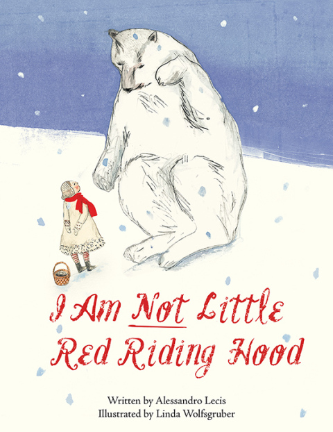 Cover image for book I Am Not Little Red Riding Hood
