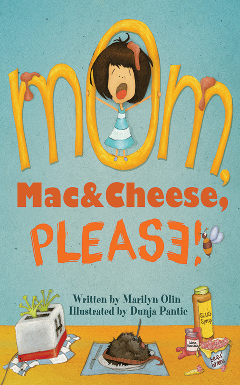Cover image for book Mom, Mac & Cheese, Please!