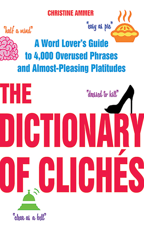 Cover image for book The Dictionary of Clichés