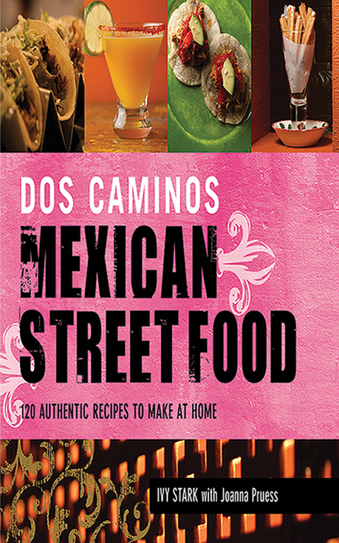 Cover image for book Dos Caminos Mexican Street Food