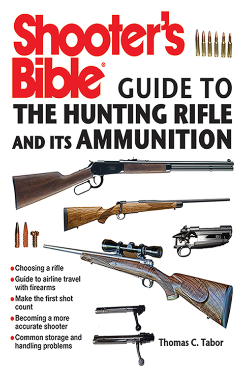 Cover image for book Shooter's Bible Guide to the Hunting Rifle and Its Ammunition
