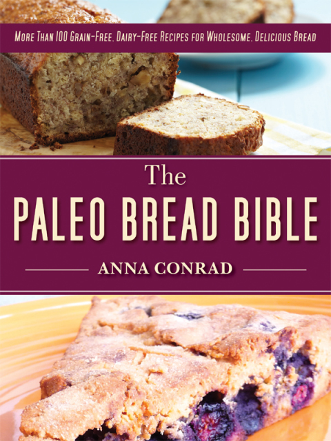 Cover image for book The Paleo Bread Bible
