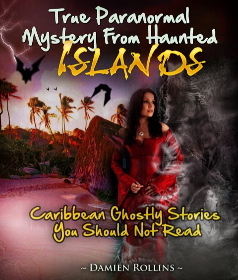 Cover image for book True Paranormal Mystery From Haunted Islands