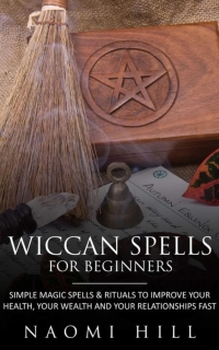 Omslagafbeelding: Wiccan Spells for beginners 9781628840346