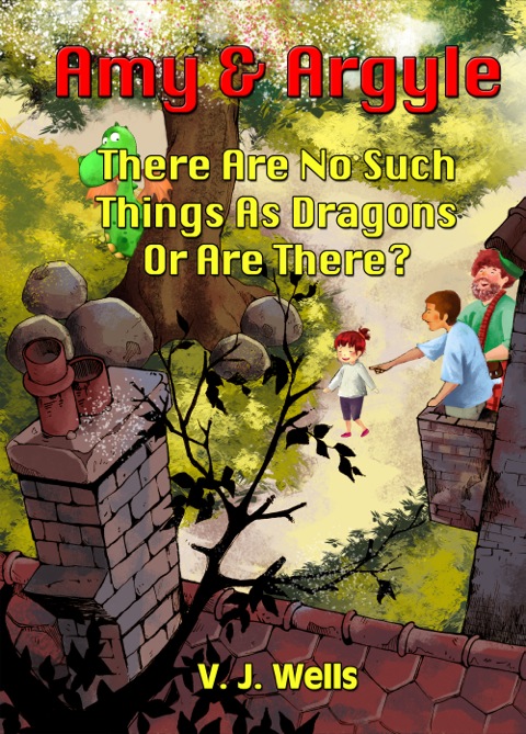 Cover image for book Amy and Argyle: There Are No Such Things As Dragons Or Are There?