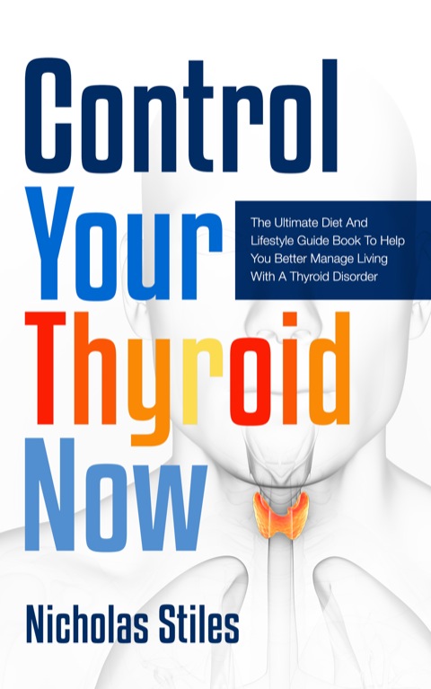 Cover image for book Control Your Thyroid Now