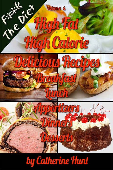 Cover image for book FK The Diet High Fat High Calorie Delicious Recipes: Breakfast, Lunch, Appertizers, Dinner, Desserts