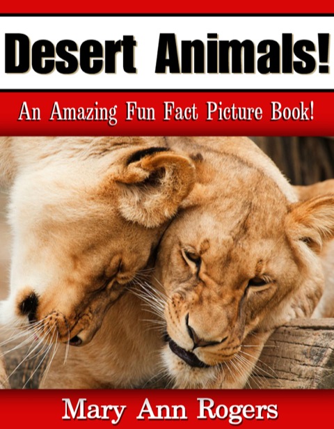 Cover image for book Desert Animals: An Amazing Fun Fact Picture Book