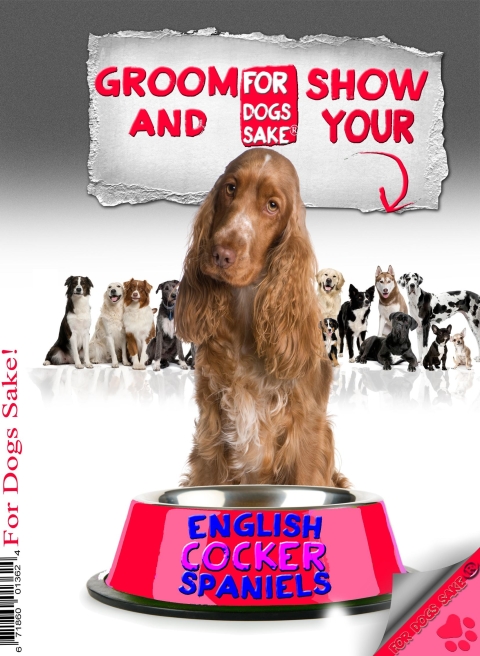 Cover image for book Groom & Show your English Cocker Spaniel