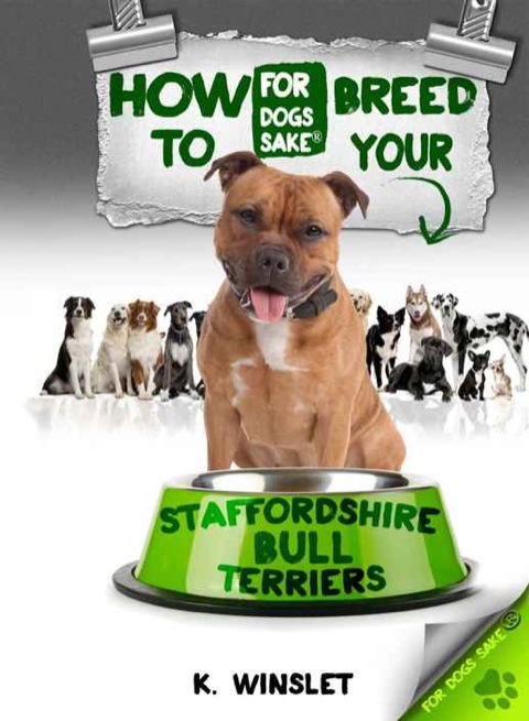 Cover image for book How to Breed your Staffordshire Bull Terrier