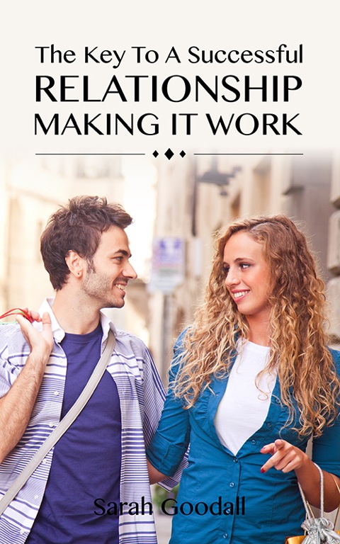 Cover image for book The Key To A Successful Relationship- Making It Work