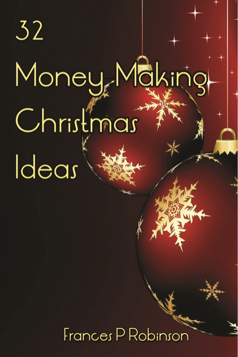 Cover image for book 32 Money Making Christmas Ideas