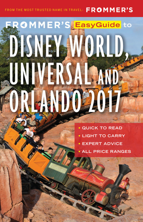 Cover image for book Frommer's EasyGuide to Disney World, Universal and Orlando 2017