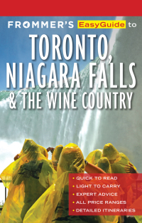 صورة الغلاف: Frommer's EasyGuide to Toronto, Niagara and the Wine Country 1st edition 9781628874464