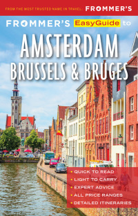 صورة الغلاف: Frommer's EasyGuide to Amsterdam, Brussels and Bruges 2nd edition 9781628874549