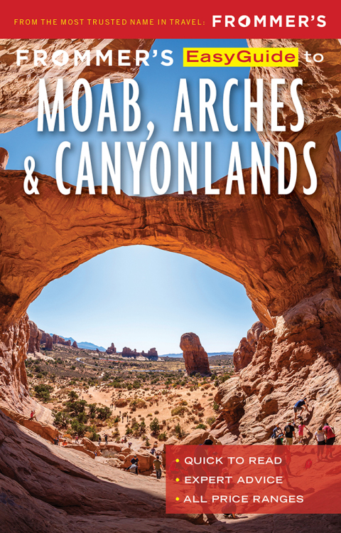 Cover image for book Frommer’s EasyGuide to Moab, Arches and Canyonlands National Parks