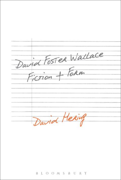 Cover image for book David Foster Wallace: Fiction and Form